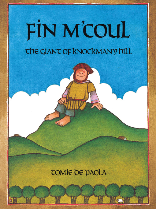 Title details for Fin M'Coul, the Giant of Knockmany Hill by Tomie dePaola - Available